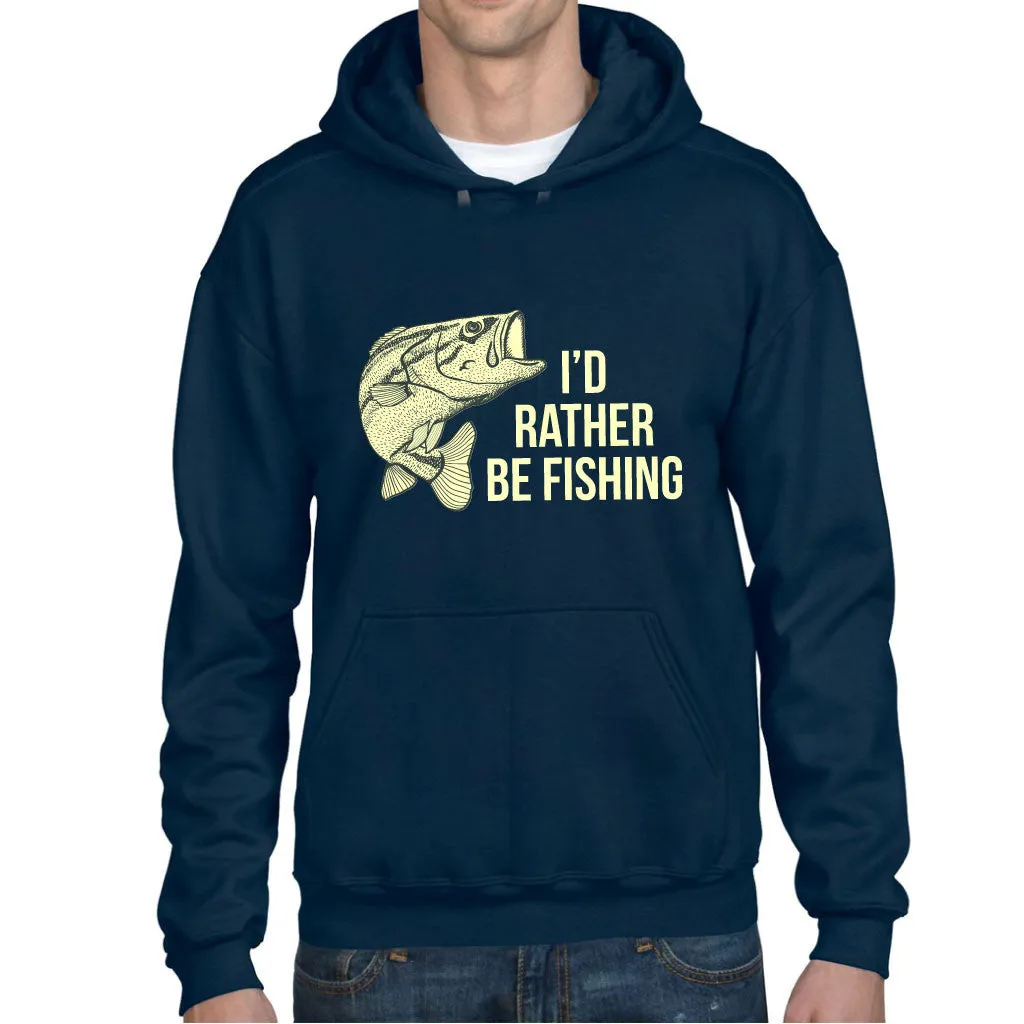 Men's I'd Rather Be Fishing Hoodie